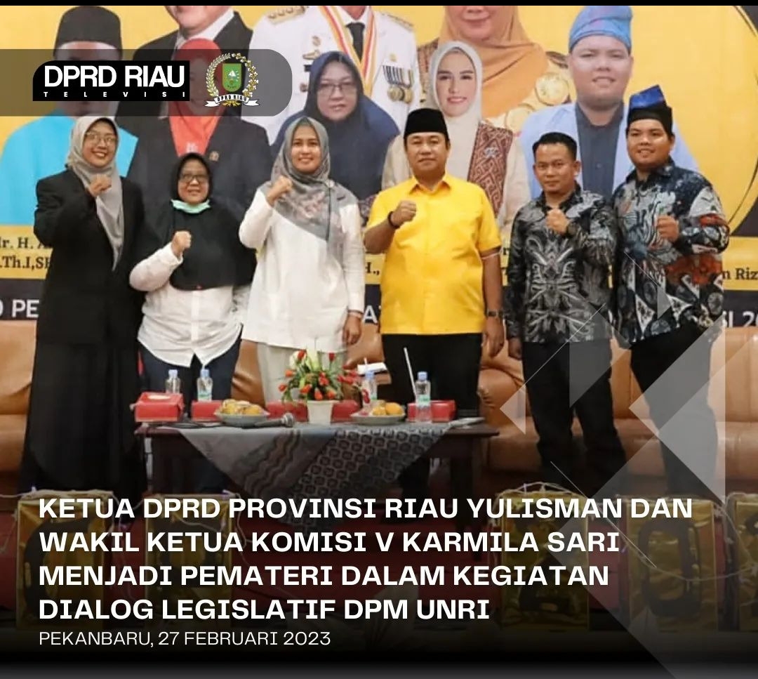 Ketua DPRD Riau Pemateri di Dialog Legislatif UNRI